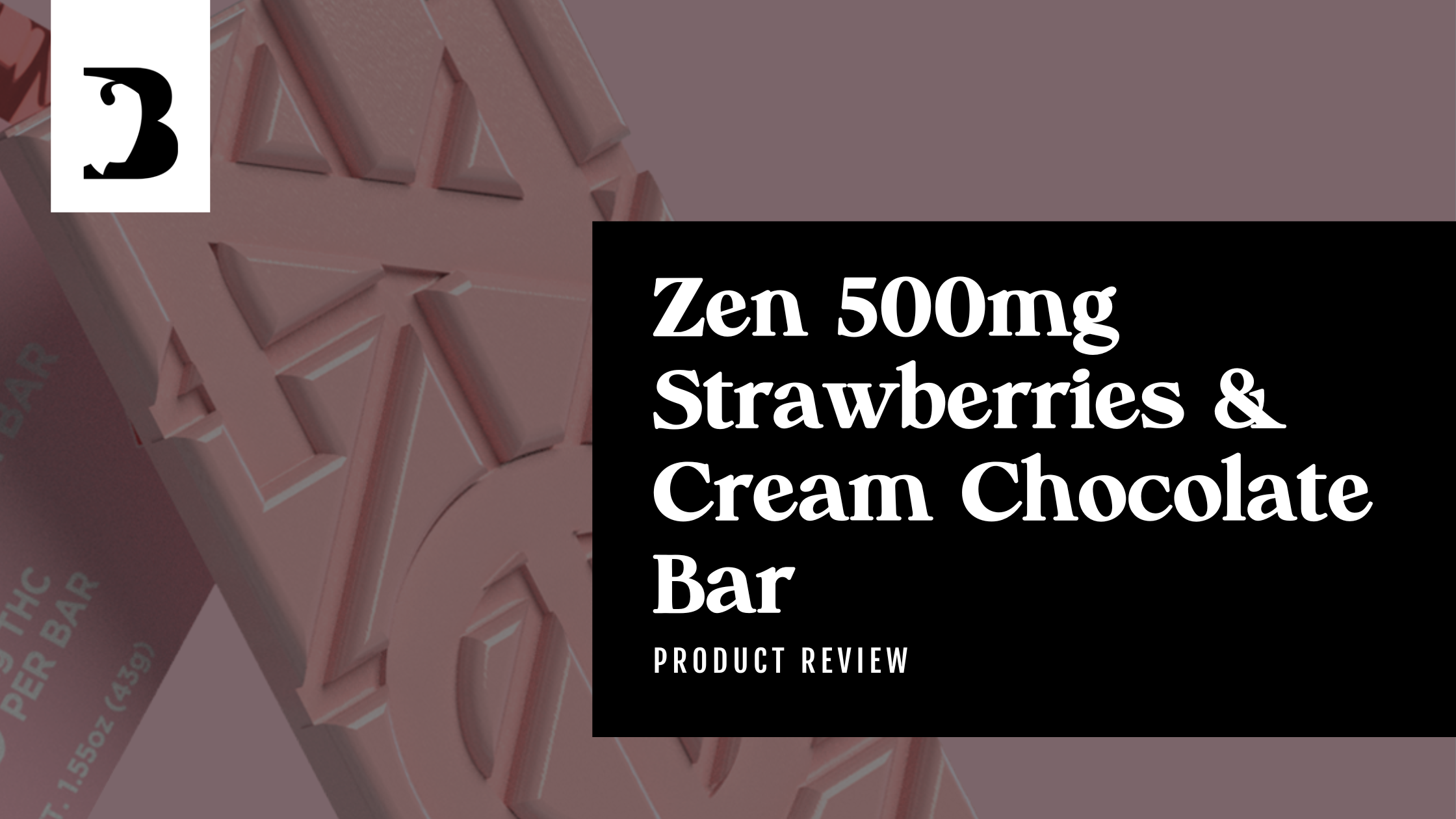 Zen 500mg Strawberries and Cream Chocolate Bar