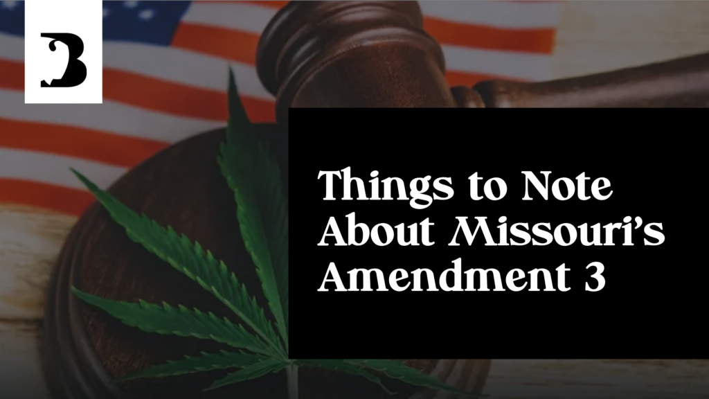 Things to Note About Missouri’s Amendment 3 for Cannabis Patient