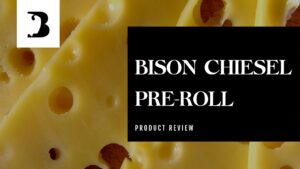 Experience Elevated Moments with Bison Chiesel Pre-Roll: A Perfect Blend of Quality Cannabis and Convenience